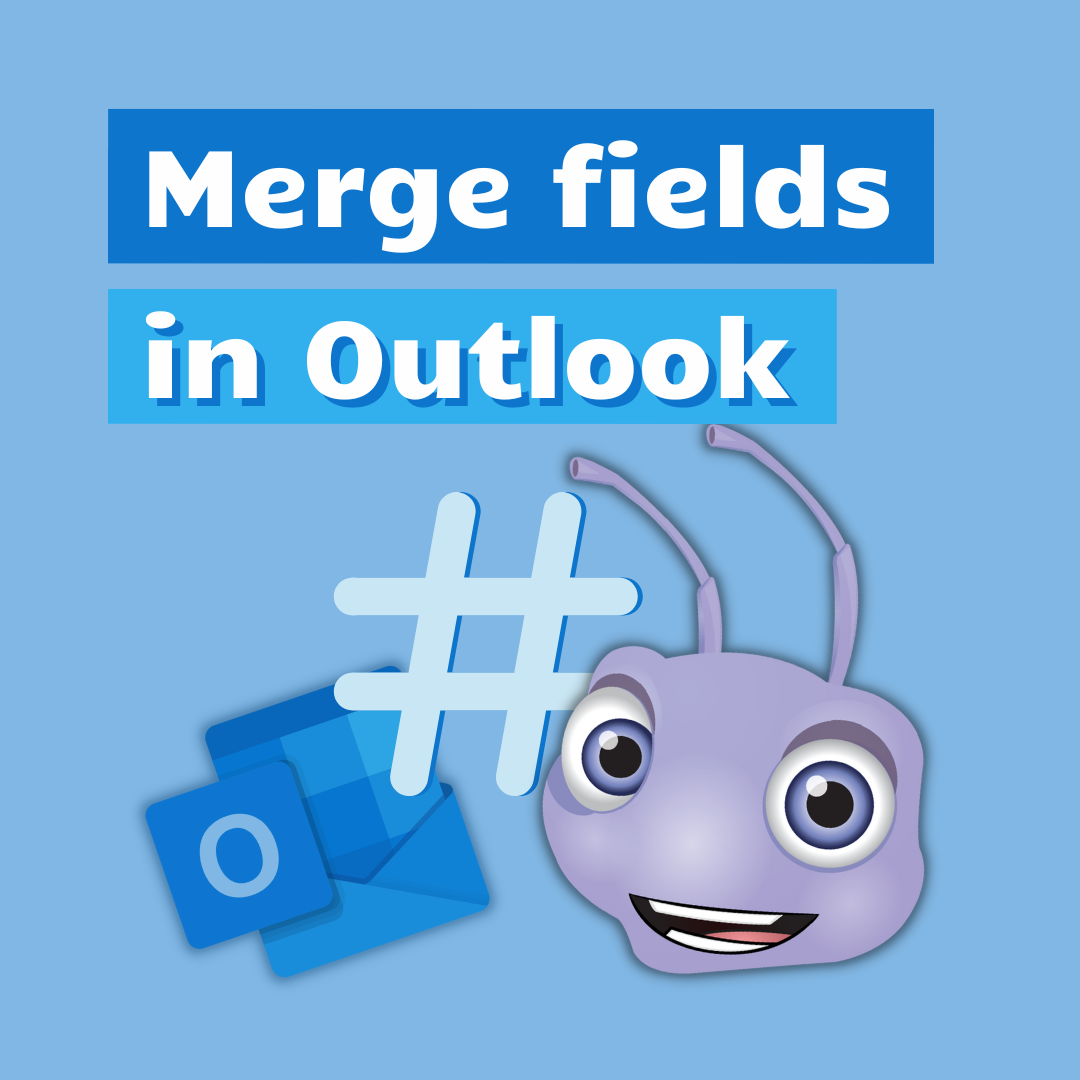 Ant Text merge fields in outlook to customize emails